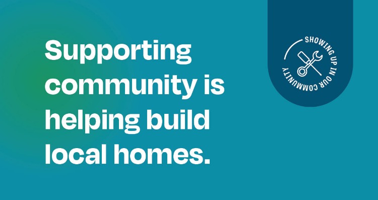 Supporting community is helping build local homes.